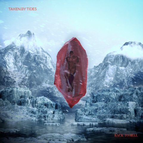 Back To Hell by Taken By Tides