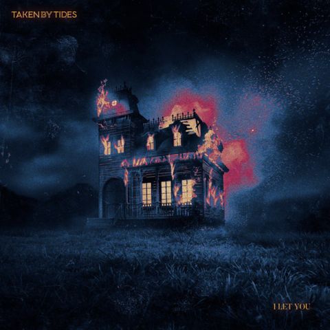 I Let You by Taken By Tides